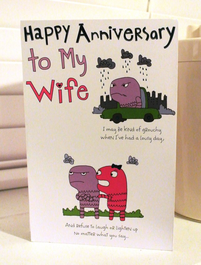 My anniversary card from Jeff: it's been a month and it's still on the window sill to remind me that he loves me!